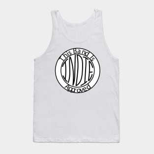 This Band is Indie Approved Tank Top